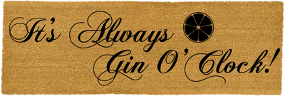 It's Always Gin O'Clock Doormat