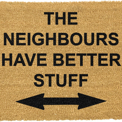 Neighbours have better stuff Doormat