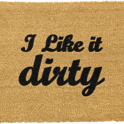 I Like It Dirty Doormat