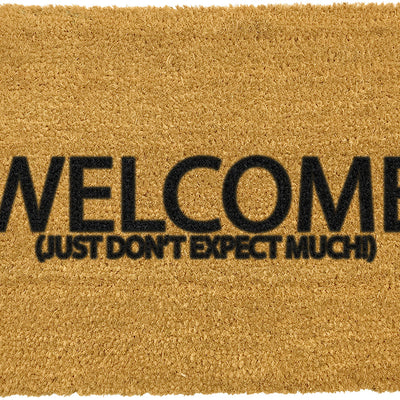 Welcome Don't Expect Much Doormat