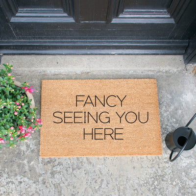 Fancy Seeing You Here Doormat