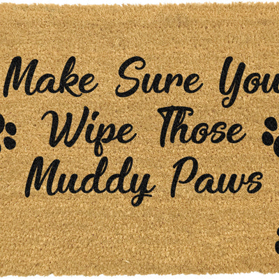 Make Sure You Wipe Those Muddy Paws Doormat