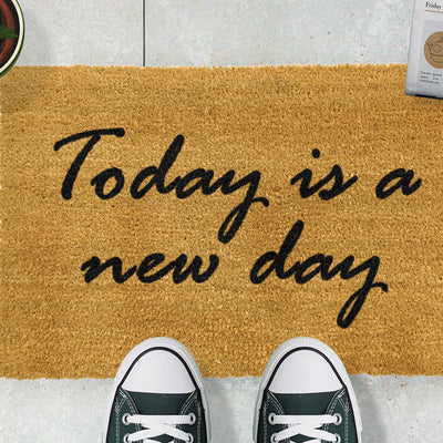 Today is a new day doormat