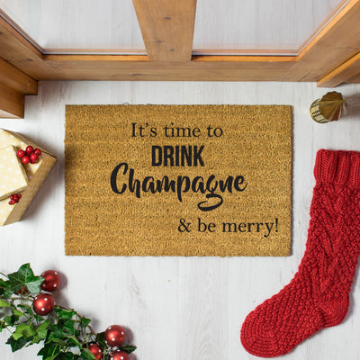 It's Time to Drink Champagne & Be Merry Doormat